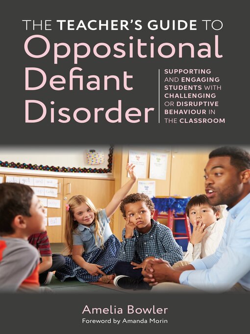 Title details for The Teacher's Guide to Oppositional Defiant Disorder by Amelia Bowler - Available